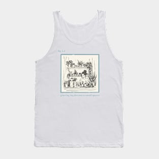 Growing Big Dreams in Small Spaces Tank Top